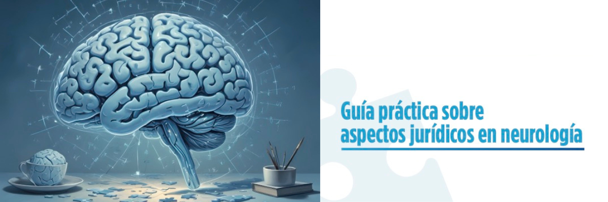 Guía práctica sobre aspectos jurídicos en neurología